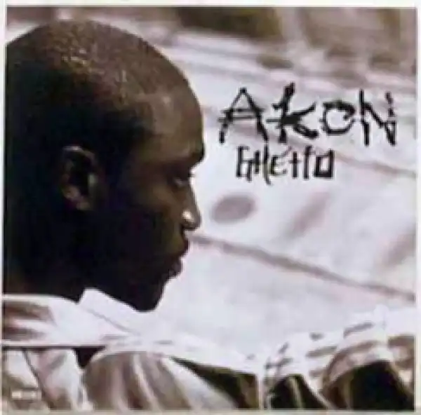 Akon - Ghetto